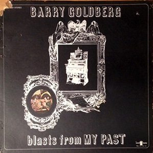 Blasts From My Past by Barry Goldberg