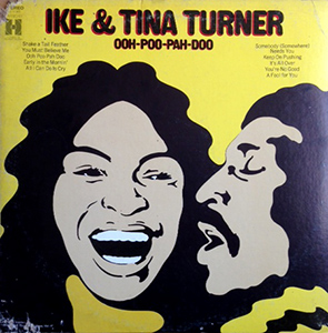Ooh Poo Pah Doo by Ike & Tina Turner